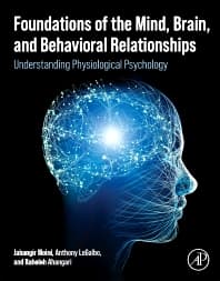 Foundations of the Mind, Brain, and Behavioral Relationships