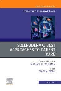 Scleroderma: Best Approaches to Patient Care, An Issue of Rheumatic Disease Clinics of North America