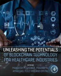 Unleashing the Potentials of Blockchain Technology for Healthcare Industries