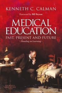 Medical Education: Past, Present and Future