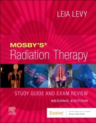 Mosby’s Radiation Therapy Study Guide and Exam Review - 2nd Edition ...