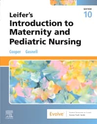 Leifer’s Introduction to Maternity and Pediatric Nursing