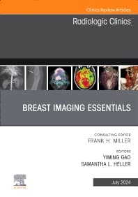 Breast Imaging Essentials, An Issue of Radiologic Clinics of North America