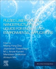 Pulsed Laser-Induced Nanostructures in Liquids for Energy and Environmental Applications