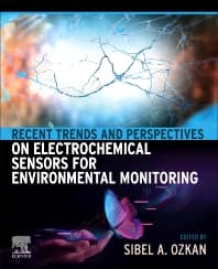 Recent Trends and Perspectives on Electrochemical Sensors for Environmental Monitoring