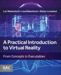 A Practical Introduction to Virtual Reality