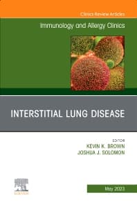 Interstitial Lung Disease, An Issue of Immunology and Allergy Clinics of North America