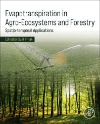 Evapotranspiration in Agro-Ecosystems and Forestry