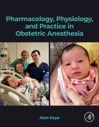 Pharmacology, Physiology, and Practice in Obstetric Anesthesia