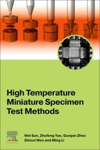 High Temperature Miniature Specimen Test Methods