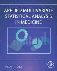 Applied Multivariate Statistical Analysis in Medicine