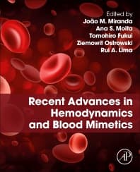 Recent Advances in Hemodynamics and Blood Mimetics