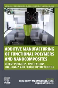 Additive Manufacturing of Functional Polymers and  Nanocomposites