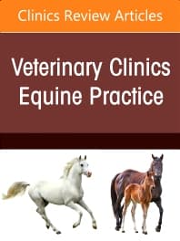 Muscle disorders of horses, An Issue of Veterinary Clinics of North America: Equine Practice