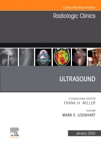 Ultrasound, An Issue of Radiologic Clinics of North America