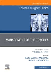 Management of the Trachea, An Issue of Thoracic Surgery Clinics