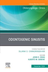 Odontogenic Sinusitis, An Issue of Otolaryngologic Clinics of North America