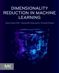 Dimensionality Reduction in Machine Learning - 1st Edition | Elsevier Shop