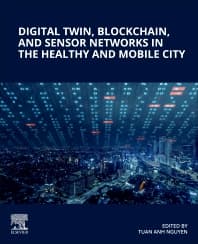 Digital Twin, Blockchain, and Sensor Networks in the Healthy and Mobile City