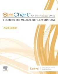 SimChart for the Medical Office: Learning the Medical Office Workflow - 2025 Edition