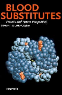 Blood Substitutes, Present and Future Perspectives