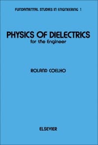 Physics of Dielectrics for the Engineer