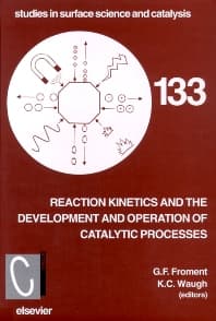 Reaction Kinetics and the Development and Operation of Catalytic Processes