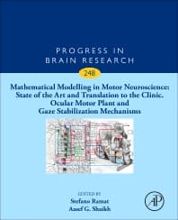 Mathematical Modelling in Motor Neuroscience: State of the Art and Translation to the Clinic. Ocular Motor Plant and Gaze Stabilization Mechanisms