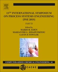 13TH INTERNATIONAL SYMPOSIUM ON PROCESS SYSTEMSENGINEERING – PSE 2018, JULY 1-5 2018