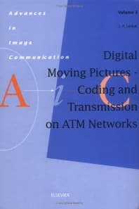 Digital Moving Pictures - Coding and Transmission on ATM Networks