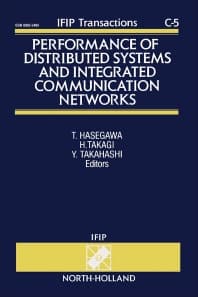 Performance of Distributed Systems and Integrated Communication Networks