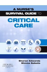 A Nurse's Survival Guide to Critical Care