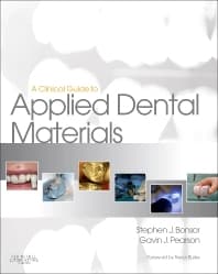 A Clinical Guide to Applied Dental Materials