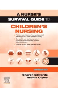 A Nurse's Survival Guide to Children's Nursing - Updated Edition