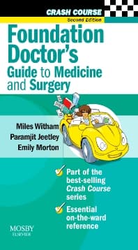 Crash Course: Foundation Doctor's Guide to Medicine and Surgery