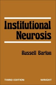 Institutional Neurosis