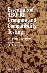 Essentials of ABO -Rh Grouping and Compatibility Testing