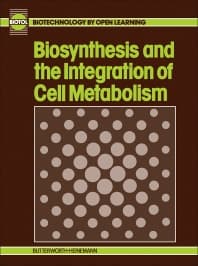 Biosynthesis & Integration of Cell Metabolism