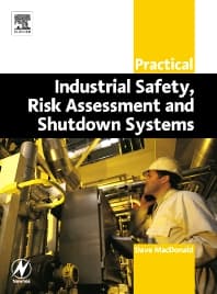 Practical Industrial Safety, Risk Assessment and Shutdown Systems