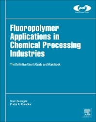 Fluoropolymer Applications in the Chemical Processing Industries