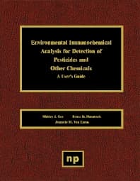 Environmental Immunochemical Analysis Detection of Pesticides and Other Chemicals