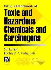 Sittig's Handbook of Toxic and Hazardous Chemicals and Carcinogens