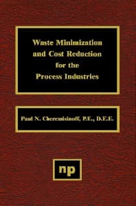 Waste Minimization and Cost Reduction for the Process Industries