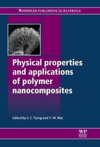 Physical Properties and Applications of Polymer Nanocomposites