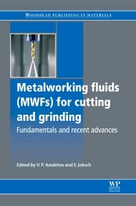 Metalworking Fluids (MWFs) for Cutting and Grinding