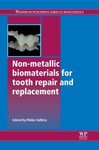 Non-Metallic Biomaterials for Tooth Repair and Replacement