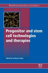 Progenitor and Stem Cell Technologies and Therapies