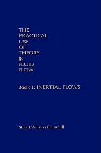 The Practical Use of Theory in Fluid Flow Book 1