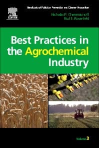 Handbook of Pollution Prevention and Cleaner Production Vol. 3: Best Practices in the Agrochemical Industry