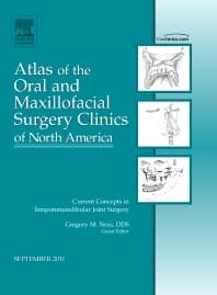 Current Concepts in Temporomandibular Joint Surgery, An Issue of Atlas of the Oral and Maxillofacial Surgery Clinics